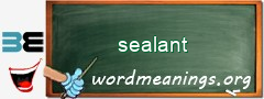 WordMeaning blackboard for sealant